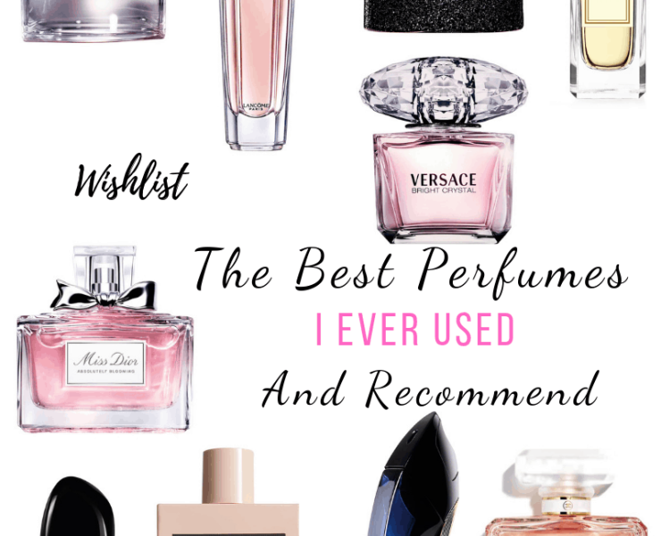 The Best Of Perfumes For Ladies | Travel Beauty Blog