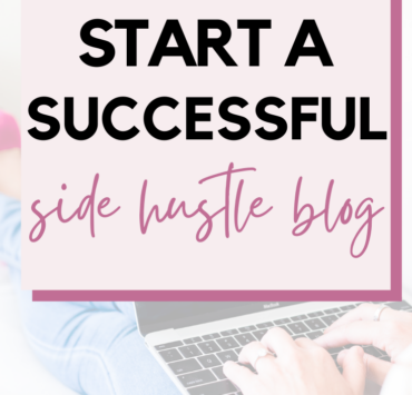How To Start A Side Hustle Blog