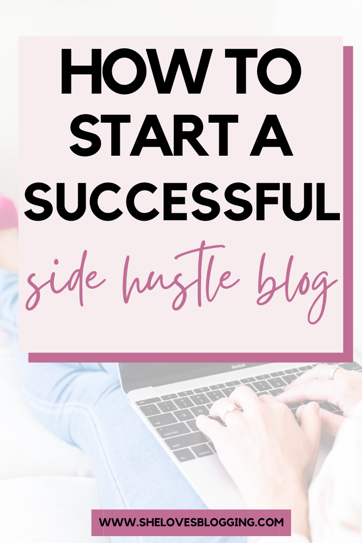 How To Start A Side Hustle Blog