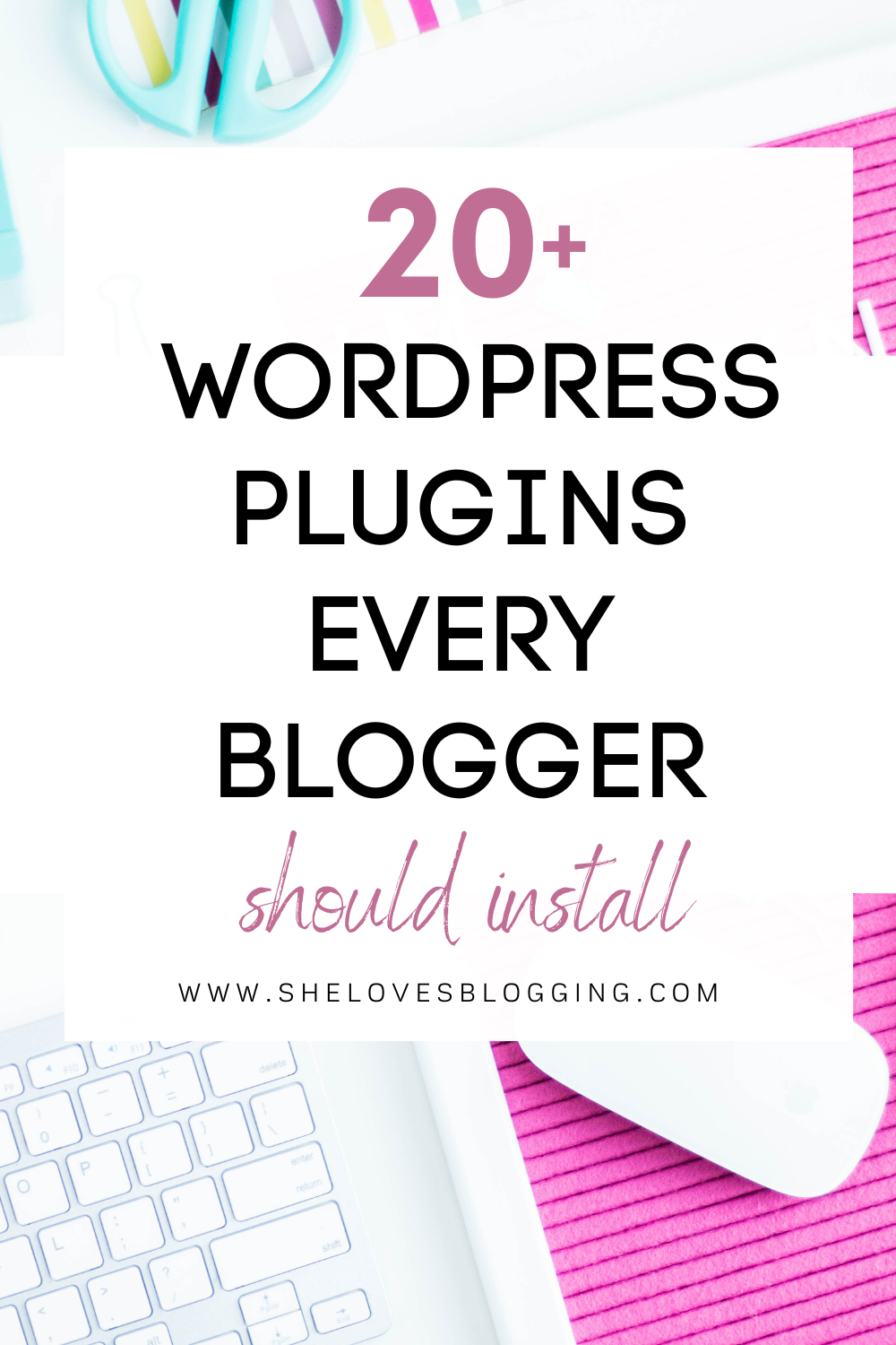 20+ Best WordPress Plugins For Blogs Best WordPress Plugins For Blogs | She Loves Blogging