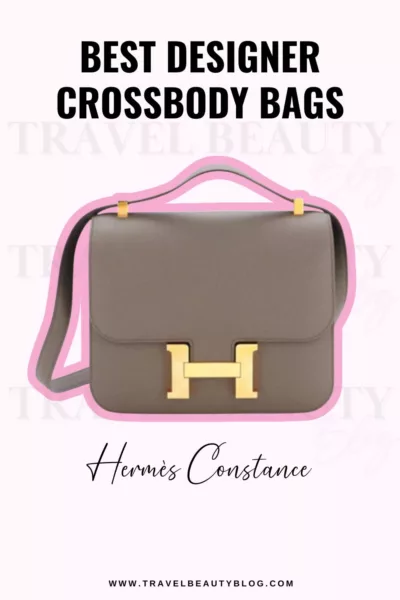 10 Best Designer Crossbody Bags for the Fashionistas Must-Have Best Designer Crossbody Bags | Travel Beauty Blog