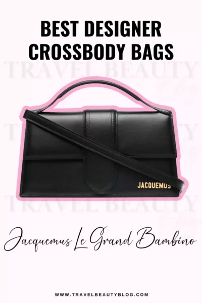 10 Best Designer Crossbody Bags for the Fashionistas Must-Have Best Designer Crossbody Bags | Travel Beauty Blog